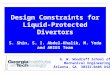 Design Constraints for Liquid-Protected Divertors S. Shin, S. I. Abdel-Khalik, M. Yoda and ARIES Team G. W. Woodruff School of Mechanical Engineering Atlanta,