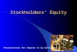 Stockholders’ Equity Presentations for Chapter 12 by Glenn Owen