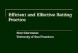 Efficient and Effective Batting Practice Nino Giarratano University of San Francisco