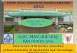 Directorate of Extension Education Orissa University of Agriculture and Technology, Bhubaneswar KVK, MAYURBHANJ Welcomes you STATE LEVEL EXTENSION COUNCIL