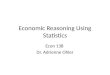 Economic Reasoning Using Statistics Econ 138 Dr. Adrienne Ohler