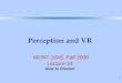 1 Perception and VR MONT 104S, Fall 2008 Lecture 24 How to Present