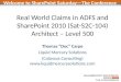 Real World Claims in ADFS and SharePoint 2010 (Sat-S2C-104) Architect – Level 500 Thomas “Doc” Carpe Liquid Mercury Solutions (Colossus Consulting) 