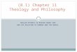 MUSLIM EFFORTS TO REASON ABOUT GOD AND HIS RELATION TO HUMANS AND THE WORLD. (8.1) Chapter 11 Theology and Philosophy