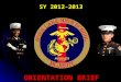 ORIENTATION BRIEF SY 2012-2013. Tyrone Hall Chief Warrant Officer-3 U.S.M.C. (Ret) Tyrone.hall@desotocountyschools.org 662-393-5273 ext 1051 SENIOR MARINE