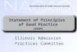 1 Illinois Admission Practices Committee Statement of Principles of Good Practice (SPGP)