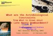 What are the Astrobiological Constraints from What is Known about the Late Heavy Bombardment? What are the Astrobiological Constraints from What is Known