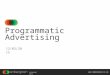  UK COPYRIGHT 2015 Programmatic Advertising 12/03/2015
