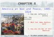 CHAPTER 8 America at War and Peace, 1801-1824 1. How did Jefferson’s philosophy shape policy toward public expenditures, the judiciary, and Louisiana?