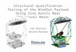 Structural Qualification Testing of the WindSat Payload Using Sine Bursts Near Structural Resonance Jim Pontius Donald Barnes