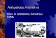 Anhydrous Ammonia Keys to maintaining Anhydrous Safety