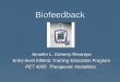 Biofeedback Jennifer L. Doherty-Restrepo Entry-level Athletic Training Education Program PET 4995: Therapeutic Modalities