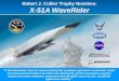 Robert J. Collier Trophy Nominee: X-51A WaveRider “X-51A WaveRider Team for demonstrating that sustained supersonic combustion ramjet (scramjet) powered