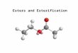 Esters and Esterification. Write condensed structural formulas for and name esters. Include: uses and functions of common esters Additional KEY Terms