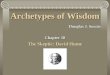 Archetypes of Wisdom Douglas J. Soccio Chapter 10 The Skeptic: David Hume