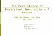 1 /14 The Persistence of Persistent Inequality – A Review RC28 Spring meeting, Brmo May 2006 Yossi Shavit Meir Yaish Eyal Bar Haim