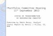 Portfolio Committee Hearing 11 th September 2013 STATUS OF TRANSFORMATION BY HORSERACING INDUSTRY BY HORSERACING INDUSTRY Overview by Robin Bruss, Analyst