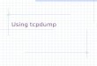 Using tcpdump. tcpdump is a powerful tool that allows us to sniff network packets and make some statistical analysis out of those dumps. tcpdump operates