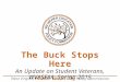 West Virginia HIGHER EDUCATION Policy Commission The Buck Stops Here An Update on Student Veterans, WVASFAA, Spring 2015