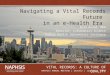 NAPHSIS Annual Meeting 2014Slide 1 NAPHSIS ANNUAL MEETING | Seattle | June 8-11, 2014 VITAL RECORDS: A CULTURE OF QUALITY Navigating a Vital Records Future