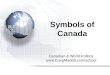 Symbols of Canada Canadian & World Politics 