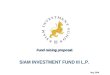 Fund raising proposal: SIAM INVESTMENT FUND III L.P. May 2004