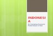 INDONESIA An Emerging Economic Powerhouse in Asia 1