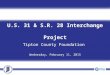 U.S. 31 & S.R. 28 Interchange Project Tipton County Foundation Wednesday, February 11, 2015