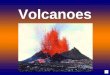 Volcanoes Volcanoes occur most frequently at plate boundaries. Some volcanoes occur in the interior of plates in areas called hot spots. Most of Earth’s