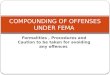 Formalities, Procedures and Caution to be taken for avoiding any offences COMPOUNDING OF OFFENSES UNDER FEMA