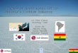 Li $ LG Chem of South Korea FDI in Bolivia’s Lithium Industry LG Chem Global Strategy Team Scott He Harvey Hong Arash Parham Kenneth Turner