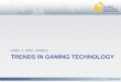 Www.gamingstandards.com TRENDS IN GAMING TECHNOLOGY APRIL 1, 2009 - MANILA GEM 2009