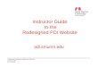 Professional Development Initiatives for Educators pdi.smumn.edu 877-218-4755 pdi.smumn.edu Instructor Guide to the Redesigned PDI Website