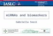 MiRNAs and biomarkers Gabriella Sozzi.  diagnostic microRNAs in lung tumors stratifying lung cancer molecular subtypes ( Landi L. et al)  prognostic