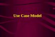 Use Case Model. C-S 5462 Use case model describes what the user expects the system to do –functional requirements may describe only the functionalities