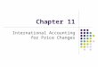 Chapter 11 International Accounting for Price Changes
