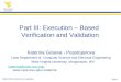 West Virginia University SENG 530 Verification & Validation Slide 1 Part III: Execution – Based Verification and Validation Katerina Goseva - Popstojanova