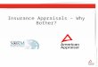 State Office of Risk Management 1 Insurance Appraisals – Why Bother?