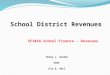 School District Revenues Benny L. Gooden ASBO July 9, 2012 SF101A-School Finance - Revenues