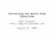Protecting the World from Cybercrime Neil Daswani  August 27, 2008