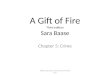 A Gift of Fire Third edition Sara Baase Chapter 5: Crime Slides prepared by Cyndi Chie and Sarah Frye