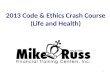 2013 Code & Ethics Crash Course (Life and Health) 1