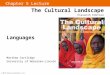 © 2014 Pearson Education, Inc. Chapter 5 Lecture Languages The Cultural Landscape Eleventh Edition Matthew Cartlidge University of Nebraska-Lincoln