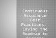 Continuous Assurance Best Practices: Laying the Roadmap to Success