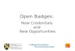 Open Badges: New Credentials and New Opportunities