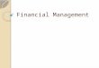 Financial Management. Terms Budget ◦ Financial plan that outlines and forecasts the revenues and expenditures over a fiscal year ◦ Fiscal year ◦ Budget