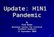 Update: H1N1 Pandemic By Ford Rowan National Center for Critical Incident Analysis 17 September 2009 1