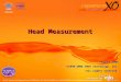 © Copyright 2005, INUS Technology, Inc. Head Measurement August 2005August 2005 ©1998-2006 INUS Technology, Inc.©1998-2006 INUS Technology, Inc. All rights