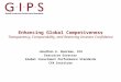 Enhancing Global Competiveness Transparency, Comparability, and Restoring Investor Confidence Jonathan A. Boersma, CFA Executive Director Global Investment