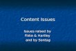 Content Issues Issues raised by Fiske & Hartley and by Sontag